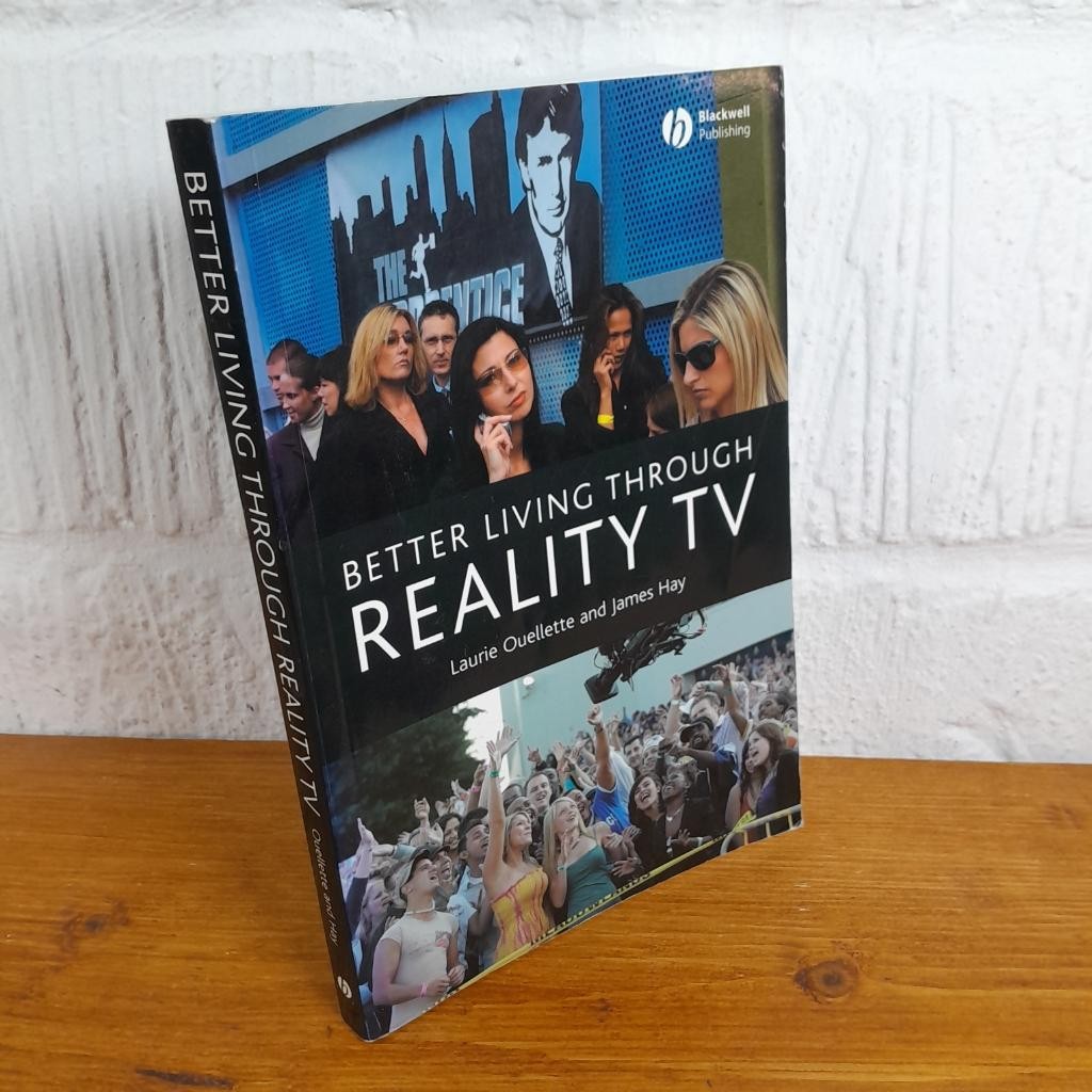 Better Living through Reality TV Television and Post-Welfare Citizenship —...