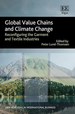 Global Value Chains and Climate Change: Reconfiguring the Garment and Textile In
