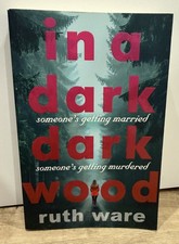 In a Dark, Dark Wood By Ruth Ware A Paperback Novel 