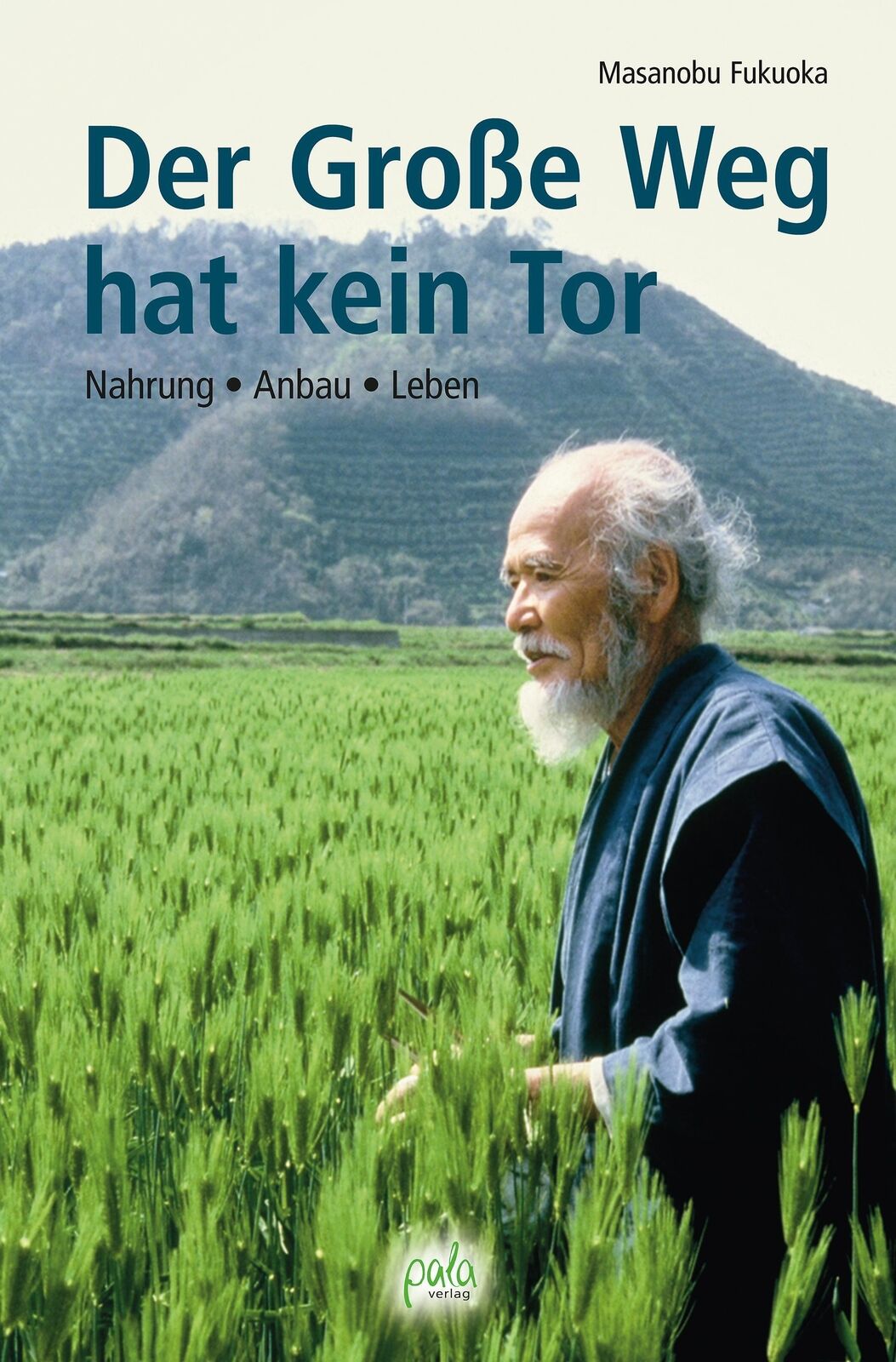 Thumbnail - Der Große Weg Hat Kein Tor Nahrung - Anbau - Leben Masanobu Fukuoka