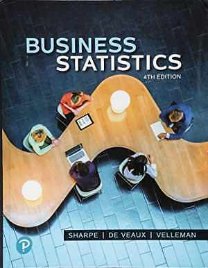 Business Statistics - Hardcover, by Sharpe Norean; De Veaux Richard; - Very Good