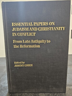 ESSENTIAL PAPERS ON JUDAISM AND CHRISTIANITY IN CONFLICTFrom Late Antiquity. R14