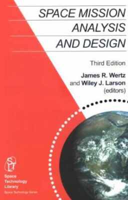 Space Mission Analysis and Design, - Paperback, by Wiley J. Larson; - Acceptable