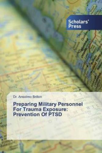 Thumbnail - Preparing Military Personnel For Trauma Exposure: Prevention Of Ptsd