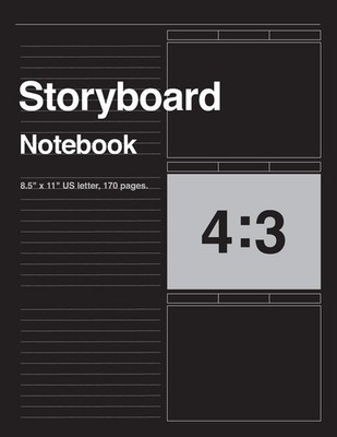 Storyboard Notebook 4:3, 8.5''x11'' US Letter, 170 pages: For Directors, Animators