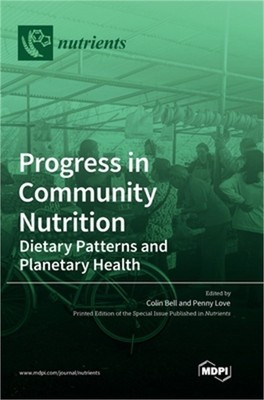 Progress in Community Nutrition: Dietary Patterns and Planetary Health (Hardback