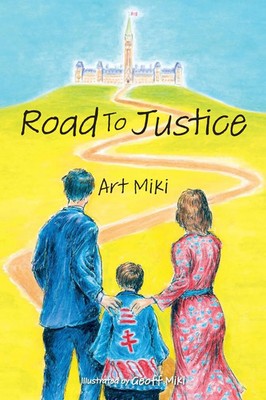 Art Miki | Road to Justice | Taschenbuch | Englisch (2025) | FriesenPress