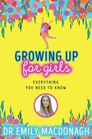 Growing Up For Girls: Everything You Need To Know | Emily Macdonagh | Englisch