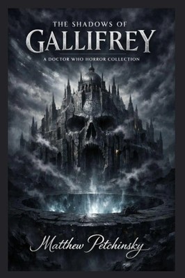 Matthew Petchinsky | The Shadows of Gallifrey | Taschenbuch | Englisch (2026)