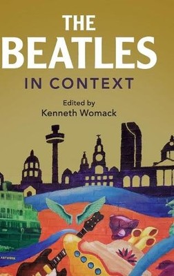 Kenneth Womack The Beatles in Context (Hardback) (UK IMPORT)