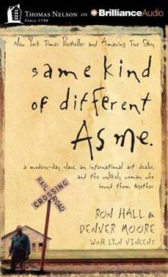 Same Kind of Different As Me: A Modern-Day Slave, an International A - VERY GOOD
