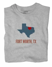Fort Worth Texas TX T-Shirt HEART