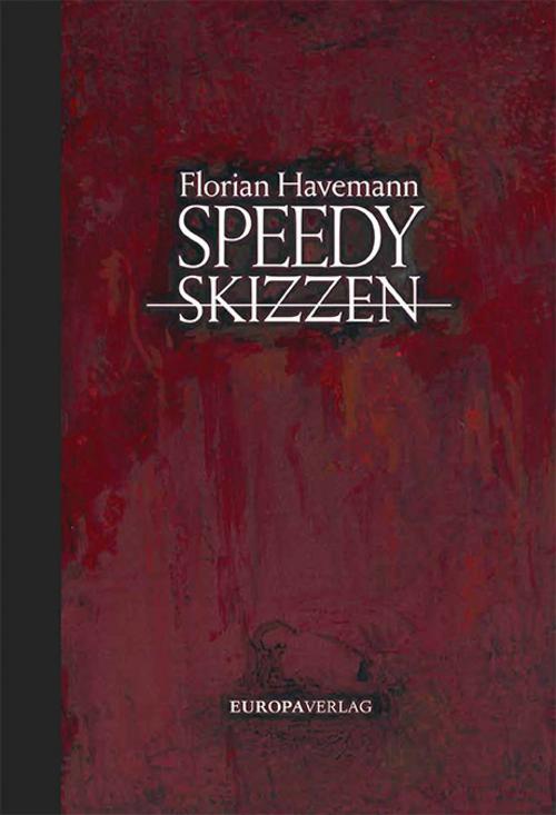 Florian Havemann / Speedy - Skizzen9783958903289