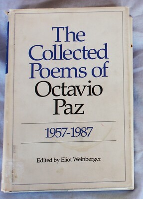 The Collected Poems of Octavio Paz 1957-1987 Hardcover 1st ISBN: 0-8112-1037-5