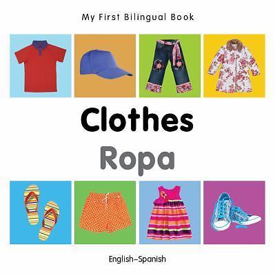 My First Bilingual Book-Clothes (English-Spanish) by Milet Publishing (2014, ...