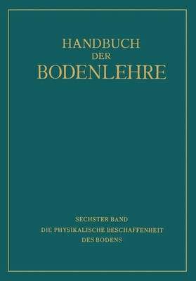 A. Densch (u. a.) | Die Physikalische Beschaffenheit des Bodens | Taschenbuch