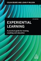 Experiential Learning A Practical Guide For Training, Coaching And Education