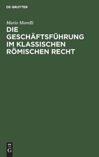 Mario Morelli Die Geschäftsführung Im Klass...