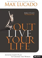 Outlive Your Life - Workbook - Lucado, Max - Good - See condition notes