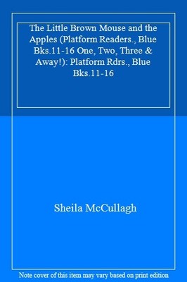 The Little Brown Mouse and the Apples (Platform Readers., Blue B