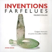 Inventions farfelues : Gadgets étonnants et autres ... | Buch | Zustand sehr gut