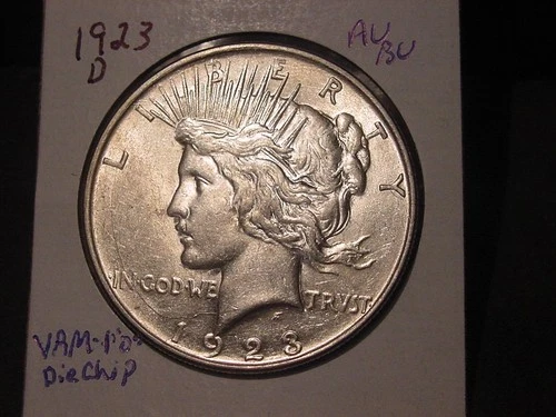 1923-D PEACE DOLLAR VAM-1 "O" AU BU NICE DIE CHIP BETTER VARIETY FREE SHIPPING