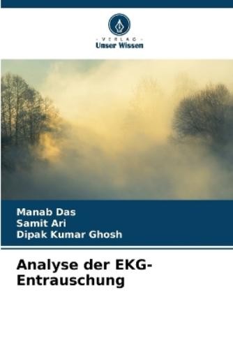 Manab Das Samit Ari Dipak Kumar Ghosh Analyse der EKG-Entrauschung (Tascabile)