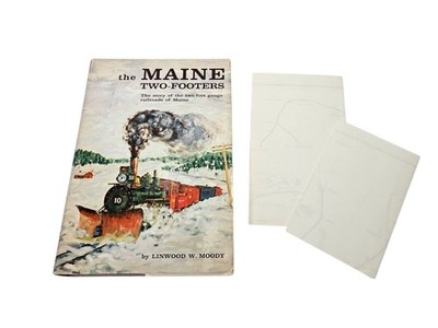 The Maine Two-Footers: The Story of the Two-Foot Gauge Railroads of Maine Moody