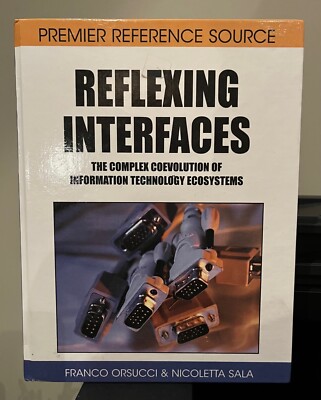 Reflexing Interfaces  The Complex Coevolution of Information Tech
