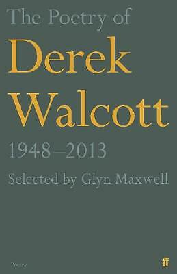 The Poetry of Derek Walcott 1948-2013 by Derek Walcott Estate (Paperback, 2019)
