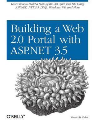 Building a Web 2.0 Portal with ASP.NET 3.5: Learn How to Build a...