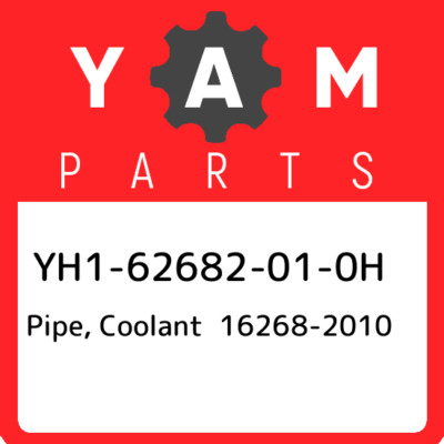 YH1-62682-01-0H Yamaha Pipe, coolant 16268-2010 YH162682010H, New ...