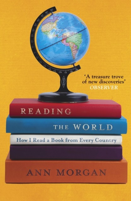 Reading the World by Ann Morgan (Paperback Book)