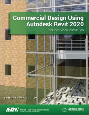 Commercial Design Using Autodesk Revit 2020 - paperback Stine, Daniel John
