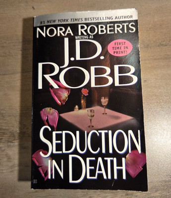 Seduction in Death by J.D. Robb Nora Roberts Paperback 2001 In Death Series