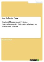 Content Management Systeme. UnterstüTzung Des Einkaufserlebnisses Im StationäRen