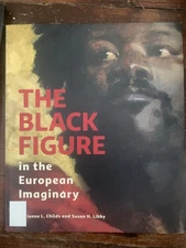 The Black Figure in the European Imaginary by Susan H Libby, paperback, Collect