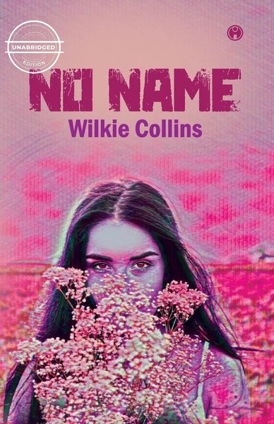 Wilkie Collins | No Name (Unabridged) | Taschenbuch | Englisch (2021)-image