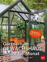 GäRtnern Im GewäChshaus Monat FüR Monat, JöRn Pinske