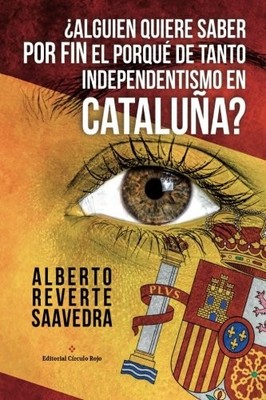 ALGUIEN QUIERE SABER POR FIN EL PORQUE DE TANTO By Alberto Reverte Saavedra NEW