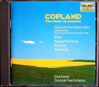 KUNZEL: COPLAND Appalachian Spring Billy the Kid Rodeo Fanfare Quiet City TELARC