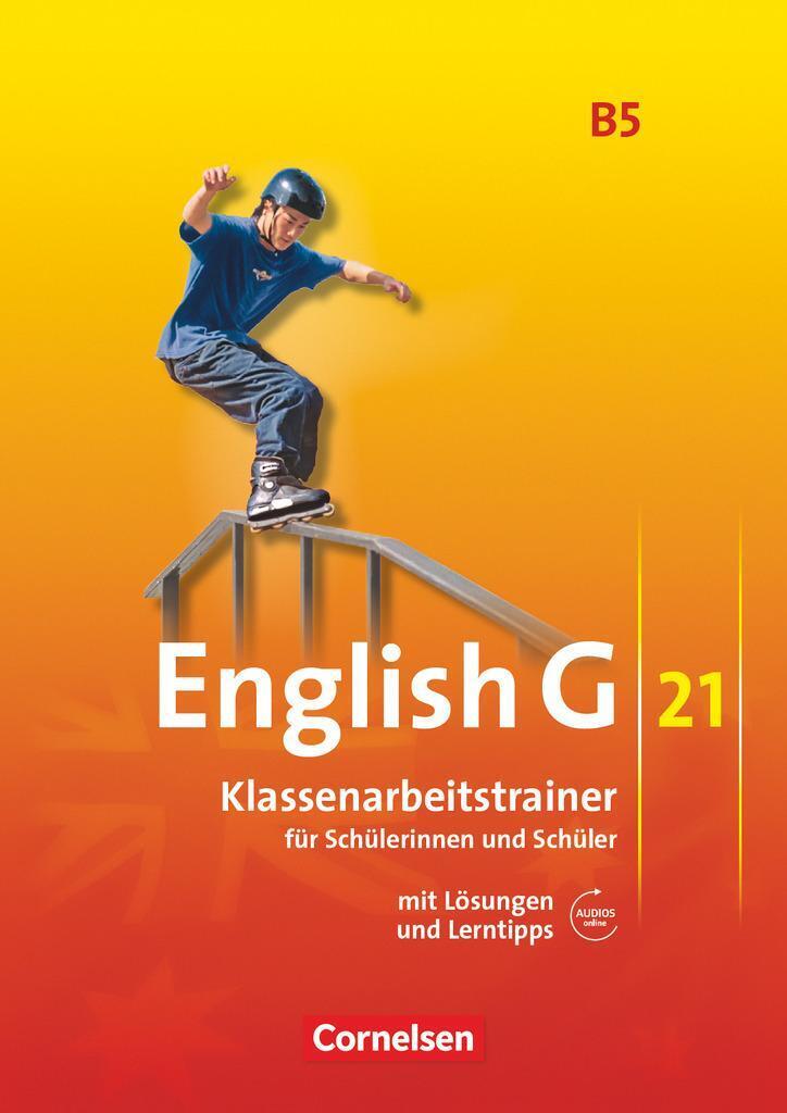 English 21. Ausgabe B 5. Klassenarbeitstrainer Mit Lösungen Und Audios
