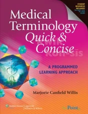 Medical Terminology Quick & Concise: A Programmed Learning Approach: A...