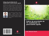 ÍNdice De Gravidade Da TC Modificado Na Pancreatite Aguda Md. Mofazzal Sharif