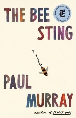 The Bee Sting : A Novel Hardcover Paul Murray