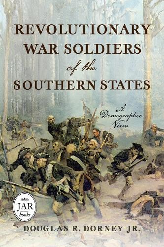 Revolutionary War Soldiers of the Southern States: A Demographic View by Dougla - Image 5