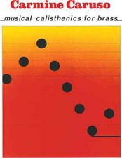 Carmine Caruso - Musical Calisthenics for Brass