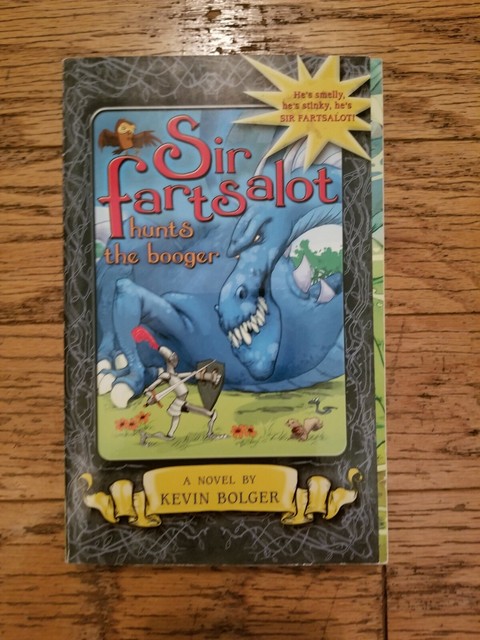 Sir Fartsalot hunts the booger by Kevin Bolger summer reading school book dragon | eBay