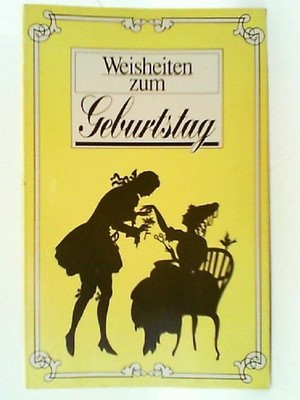 Weisheiten zum Geburtstag