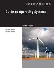 GUIDE TO OPERATING SYSTEMS By Michael Palmer & Michael Walters **Excellent**